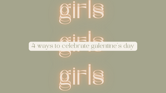 4 ways to celebrate galentine's day title on a sage green background with neon writing of girls