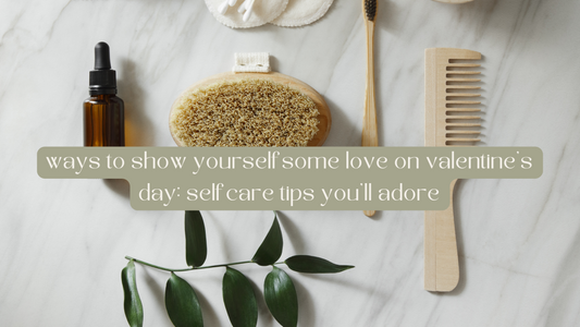 ways to show yourself some love on valentine’s day