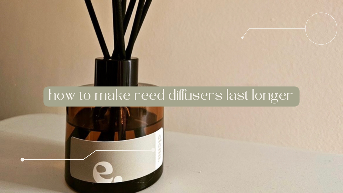 a reed diffuser with text "how to make reed diffusers last longer"