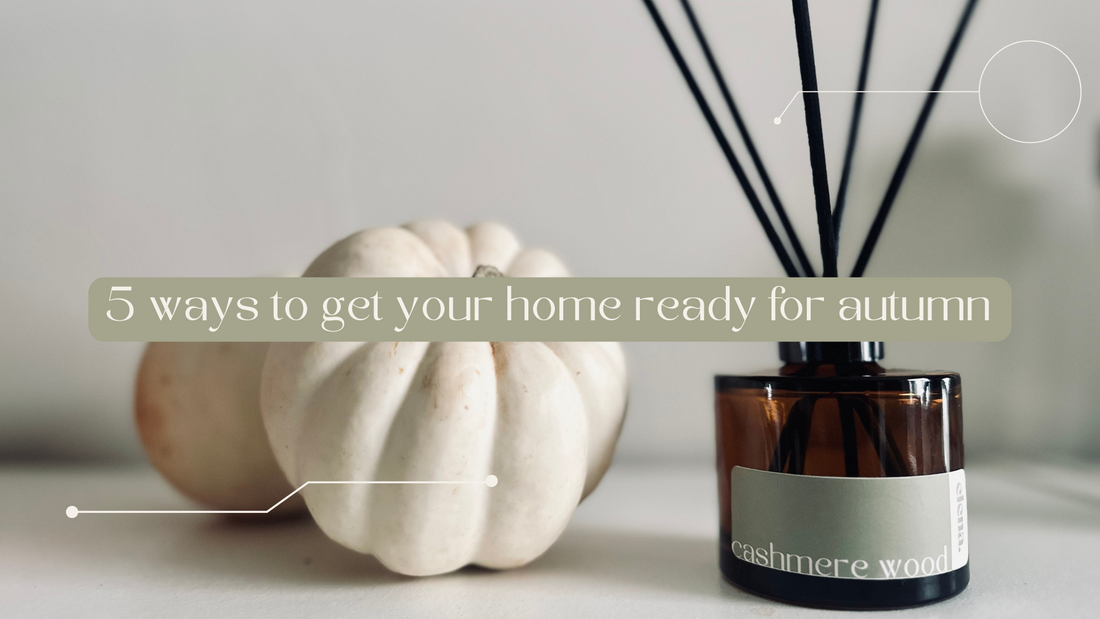 5 ways to get your home ready for autumn with seasonal home fragrances